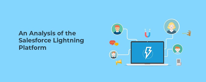 An Analysis of the Salesforce Lightning Platform