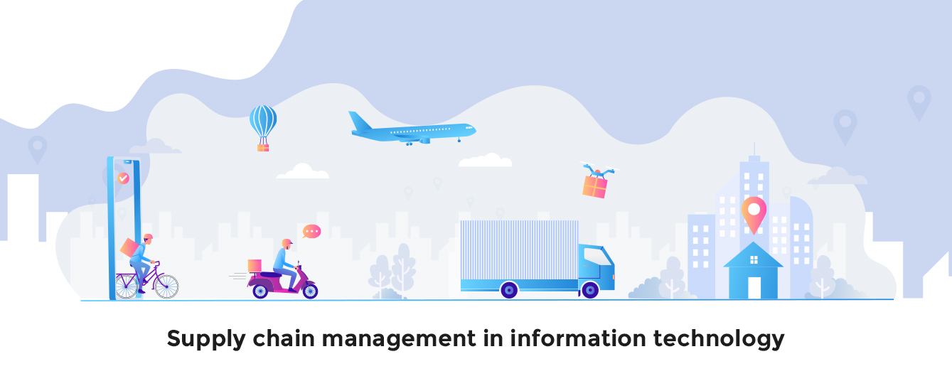 Supply chain management in information technology