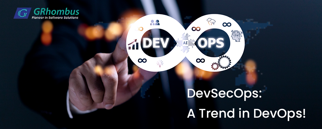 DevSecOps: A Trend in DevOps!